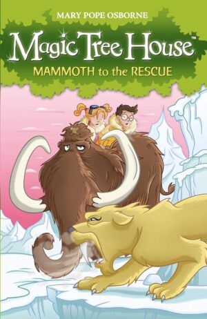 Magic Tree House No. 7: Mammoth to the Rescue