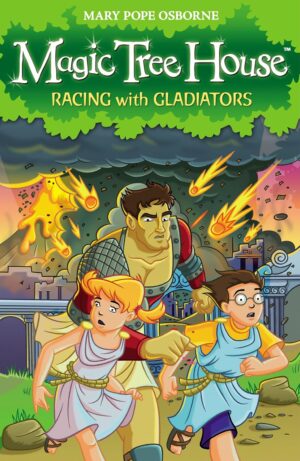 Magic Tree House No. 13: Racing With Gladiators