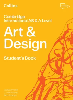 Art: Collins Cambridge International AS & A Level Art & Design Student's Book: (Second edition)