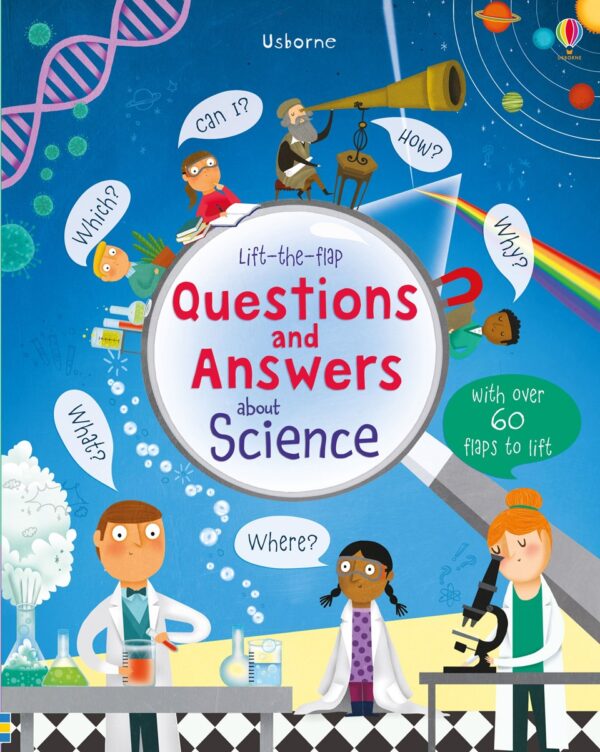 Lift-the-flap questions and answers: About Science