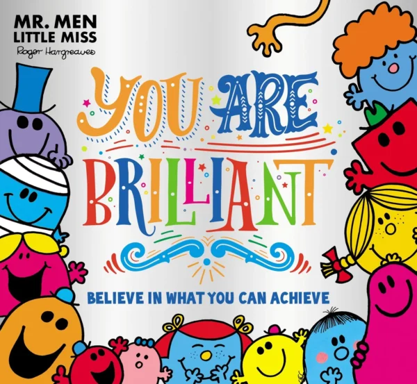 Mr. Men Little Miss: You are Brilliant! Believe in What You Can Achieve