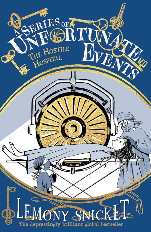 The Hostile Hospital: Book the Eighth