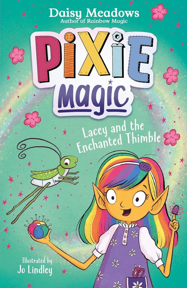 Pixie Magic: Lacey and the Enchanted Thimble