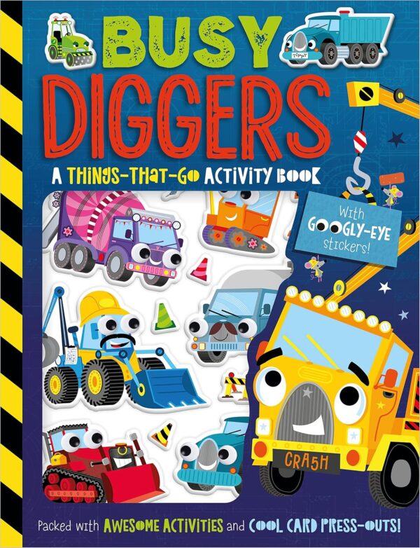 Busy Diggers: A Things-That-Go Activity Book