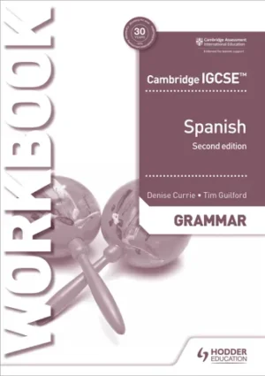 Spanish: Cambridge IGCSE™ Spanish Grammar Workbook Second Edition