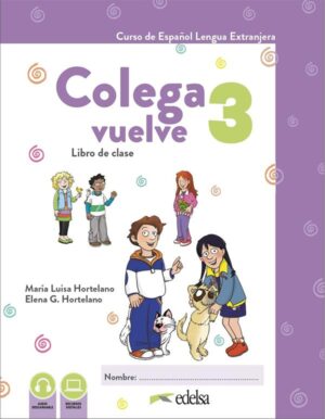 Spanish: Colega vuelve 3, pack alumno ((Libro + ejercicios + carpeta de láminas)