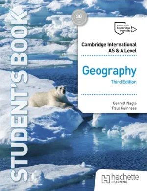 Geography: Cambridge International AS & A Level Geography Third Edition