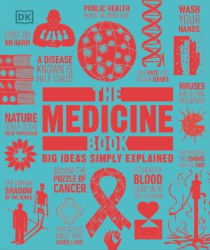 DK Big Ideas: The Medicine Book