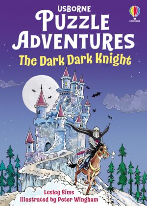 Usborne Puzzle Adventures: The Dark Dark Knight