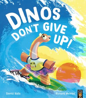 Dinos Don't Give Up!