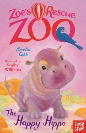Zoe’s Rescue Zoo: The Happy Hippo