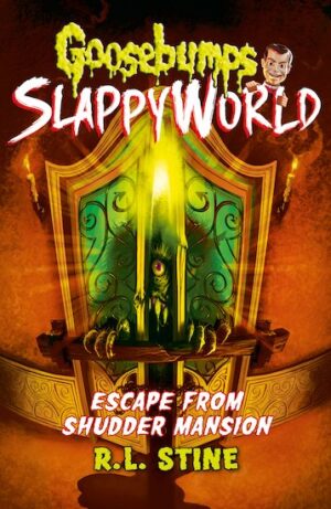Goosebumps Slappyworld: Escape From Shudder Mansion