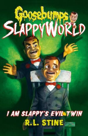 Goosebumps Slappyworld: I Am Slappy's Evil Twin