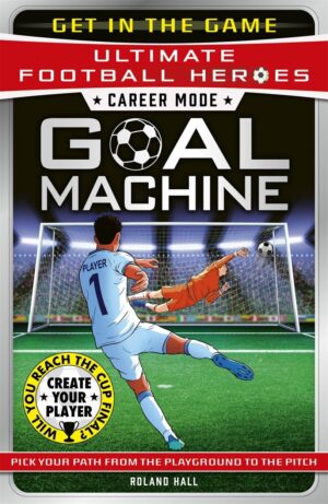 Ultimate Football Heroes: Career Mode Goal Machine