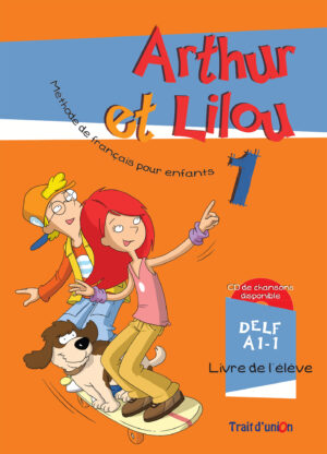 French: ARTHUR ET LILOU 1 (ELEVE-CAHIER)