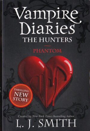 The Vampire Diaries The Hunters: Phantom