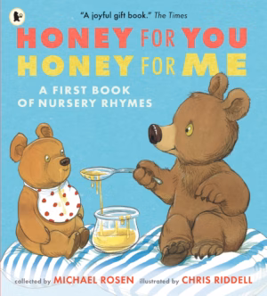 Honey for You, Honey for Me: A First Book of Nursery Rhymes