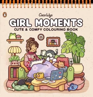 Girl Moments: Cute & Comfy Colouring Book