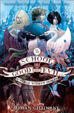The School for Good and Evil Book 2: A World Without Princes